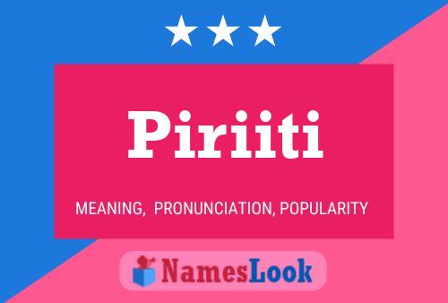 Piriiti Name Poster