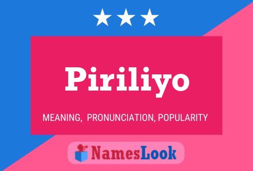 Piriliyo Name Poster