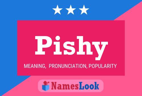 Pishy Name Poster