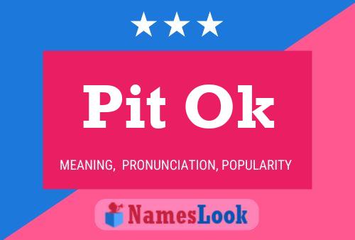 Pit Ok Name Poster