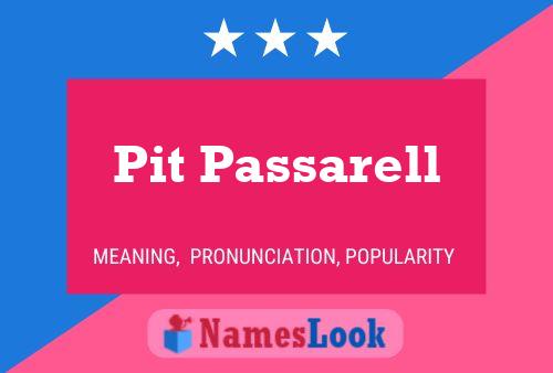 Pit Passarell Name Poster