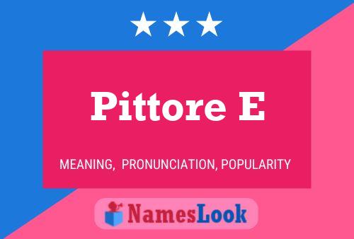 Pittore E Name Poster