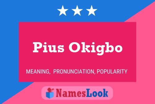 Pius Okigbo Name Poster