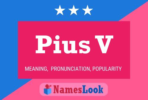 Pius V Name Poster