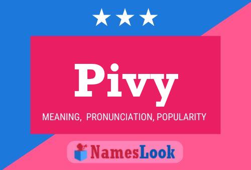 Pivy Name Poster