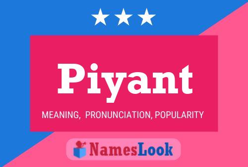 Piyant Name Poster