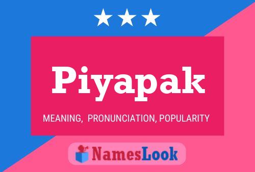 Piyapak Name Poster