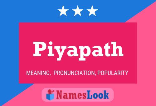 Piyapath Name Poster