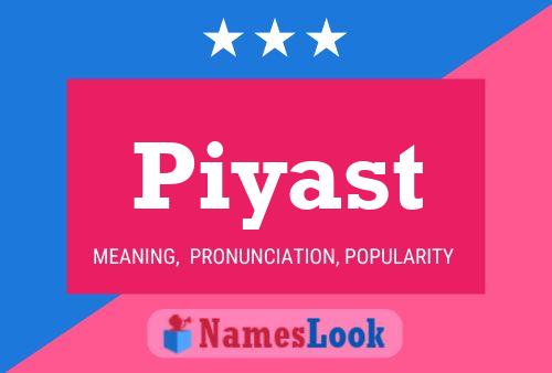 Piyast Name Poster