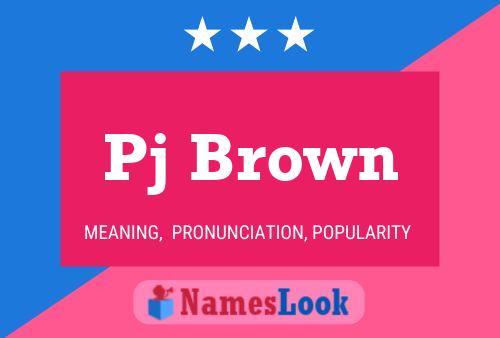 Pj Brown Name Poster