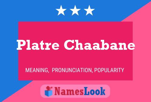 Platre Chaabane Name Poster