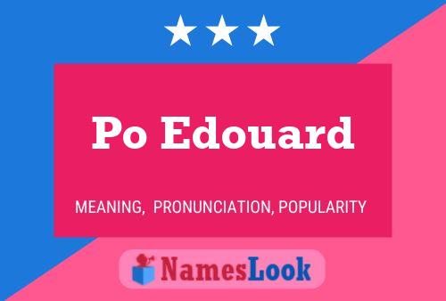 Po Edouard Name Poster