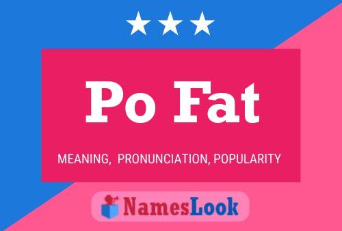 Po Fat Name Poster