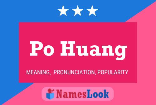 Po Huang Name Poster