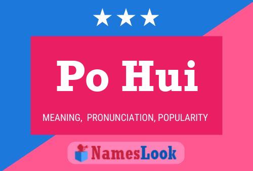 Po Hui Name Poster