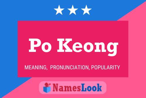 Po Keong Name Poster