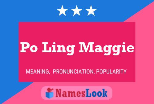 Po Ling Maggie Name Poster