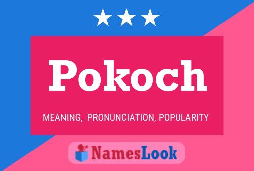 Pokoch Name Poster