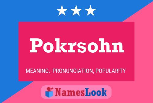 Pokrsohn Name Poster