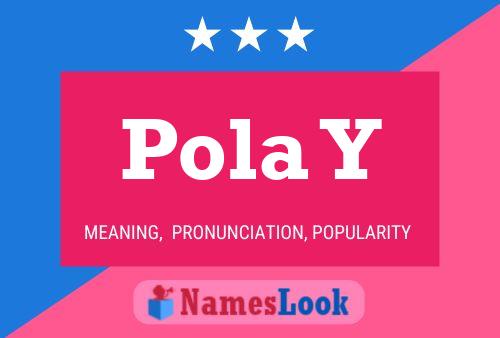 Pola Y Name Poster