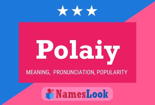 Polaiy Name Poster