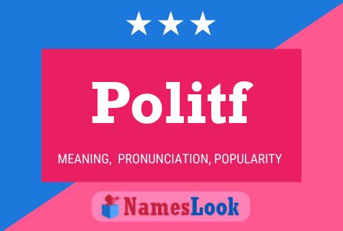 Politf Name Poster