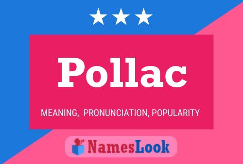 Pollac Name Poster