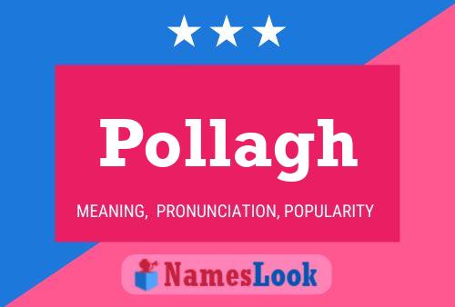 Pollagh Name Poster