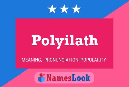 Polyilath Name Poster