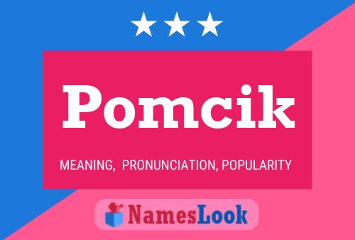 Pomcik Name Poster