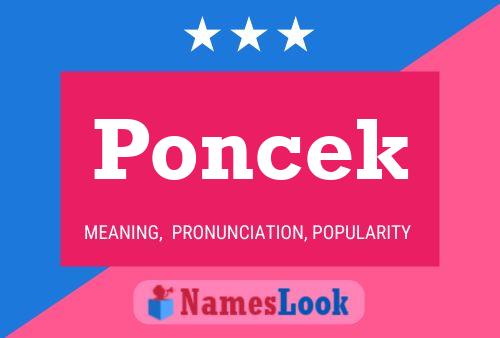 Poncek Name Poster