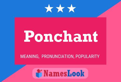 Ponchant Name Poster