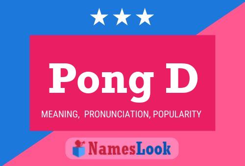 Pong D Name Poster