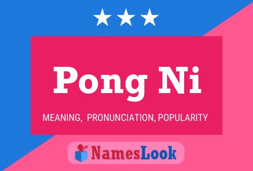 Pong Ni Name Poster