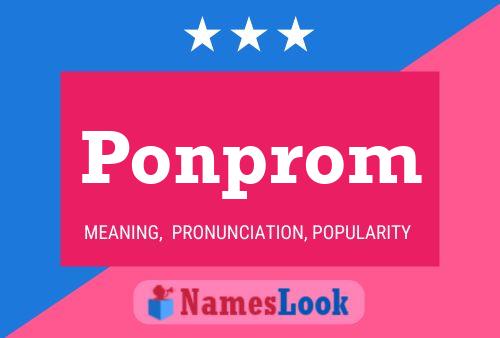 Ponprom Name Poster