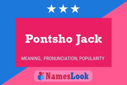 Pontsho Jack Name Poster