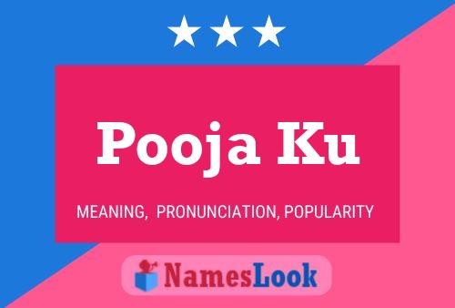 Pooja Ku Name Poster