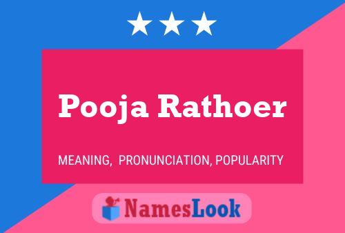 Pooja Rathoer Name Poster