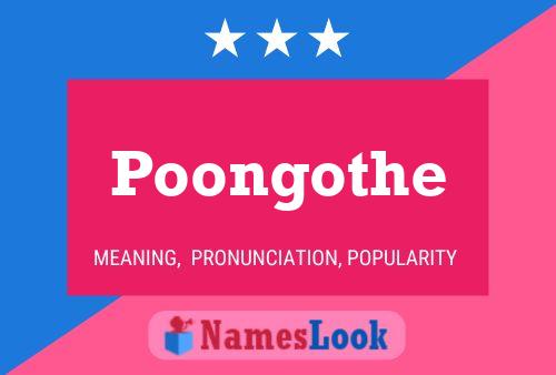 Poongothe Name Poster