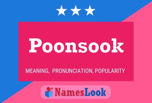 Poonsook Name Poster