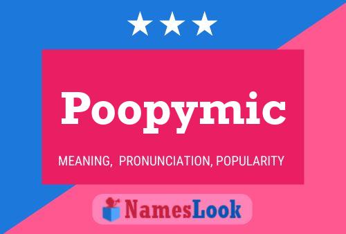 Poopymic Name Poster