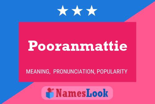 Pooranmattie Name Poster