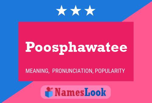 Poosphawatee Name Poster