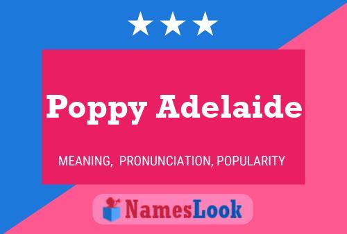 Poppy Adelaide Name Poster