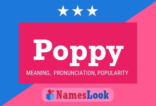 Poppy Name Poster