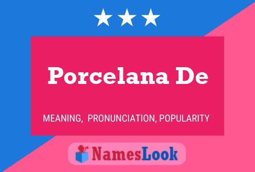 Porcelana De Name Poster