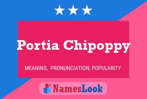 Portia Chipoppy Name Poster