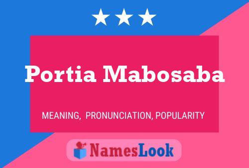 Portia Mabosaba Name Poster