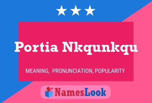 Portia Nkqunkqu Name Poster