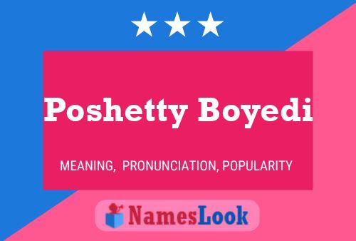 Poshetty Boyedi Name Poster